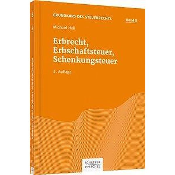 Erbrecht, Erbschaftsteuer, Schenkungsteuer, Michael Heil