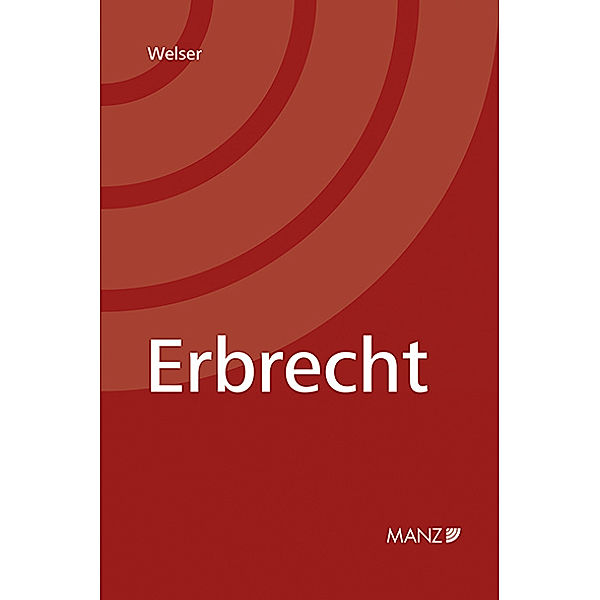 Erbrecht (gebunden), Rudolf Welser