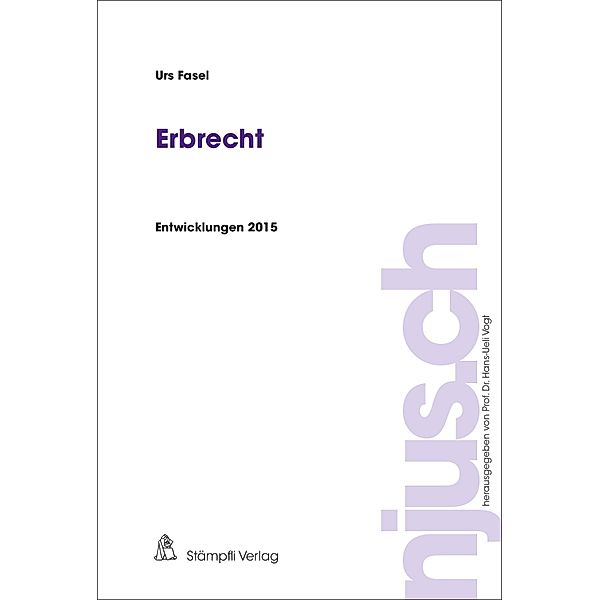 Erbrecht / njus.ch Bd.2015, Urs Fasel