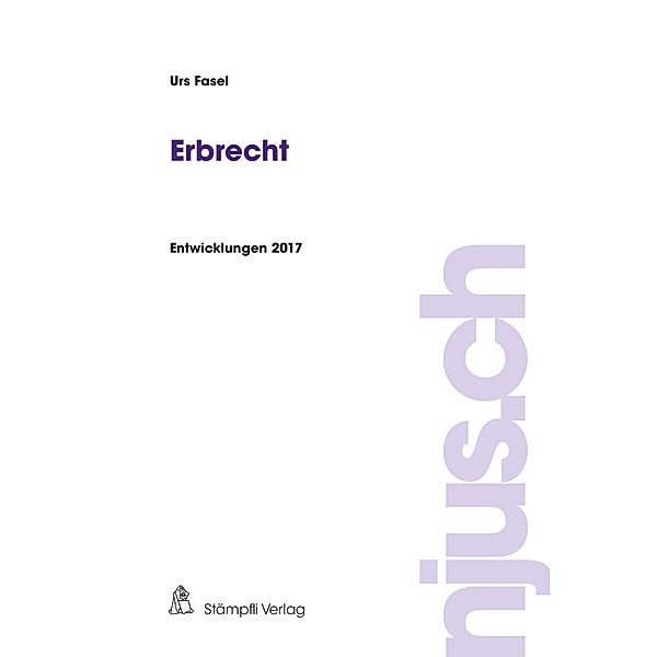 Erbrecht / njus.ch Bd.2017, Urs Fasel