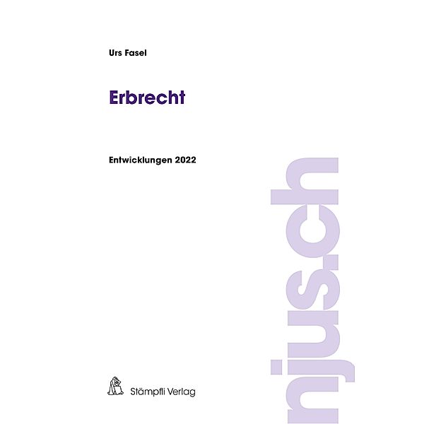 Erbrecht / njus Erbrecht Bd.2022, Urs Fasel