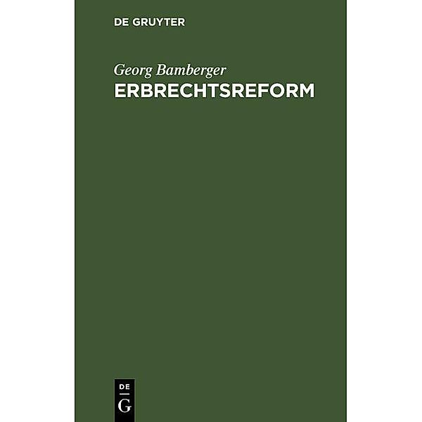Erbrechtsreform, Georg Bamberger