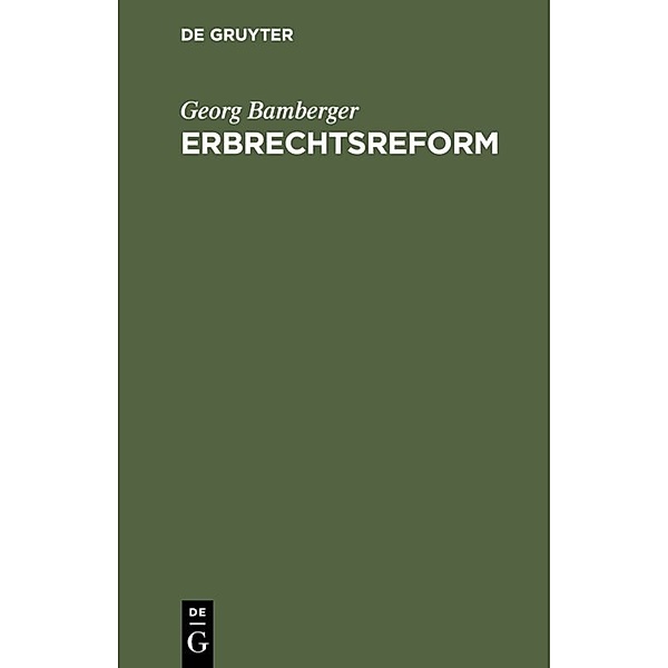 Erbrechtsreform, Georg Bamberger