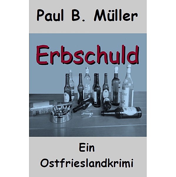 Erbschuld, Paul Berend Müller
