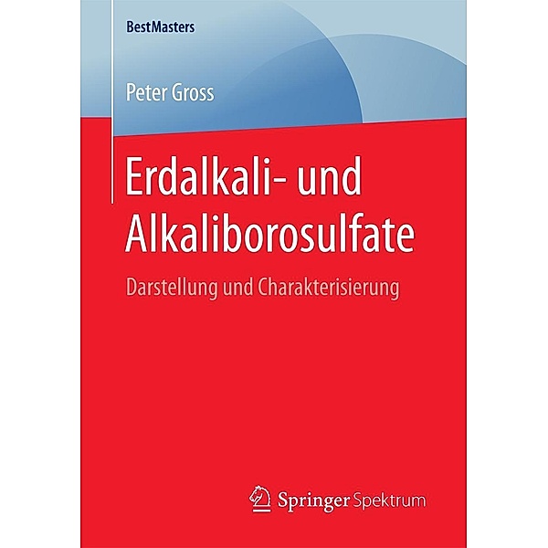 Erdalkali- und Alkaliborosulfate / BestMasters, Peter Gross
