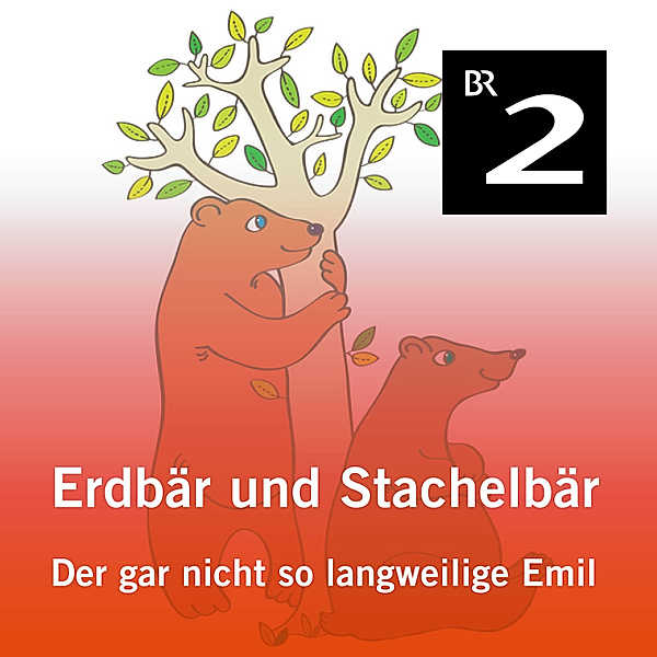Erdbär und Stachelbär - 4 - Erdbär und Stachelbär: Der gar nicht so langweilige Emil, Olga-Louise Dommel