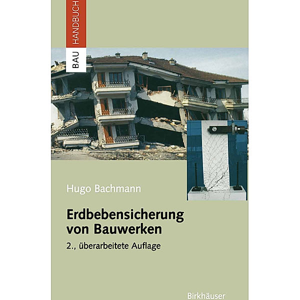 Erdbebensicherung von Bauwerken, Hugo Bachmann