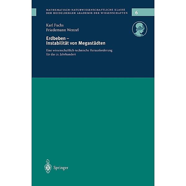 Erdbeden - Instabilität von Megastädten / Schriften der Mathematisch-naturwissenschaftlichen Klasse Bd.6, Karl Fuchs, Friedemann Wenzel