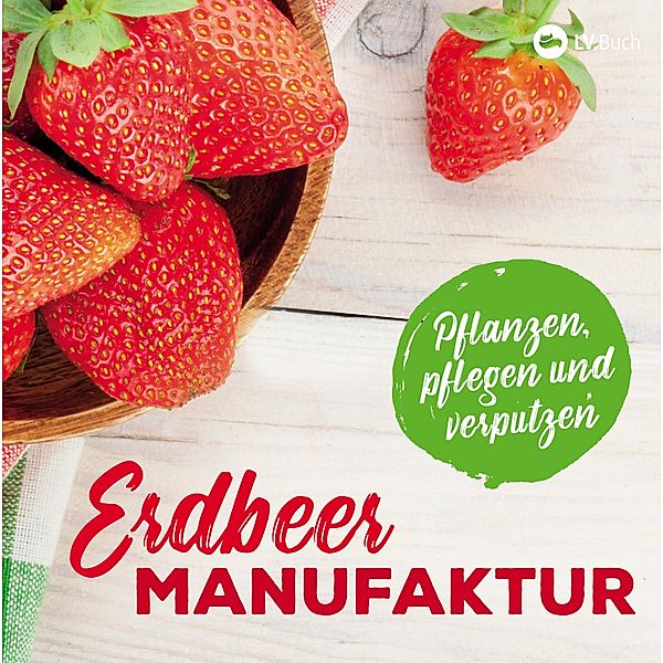 Erdbeer-Manufaktur