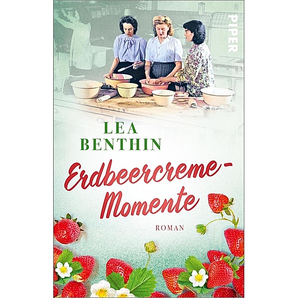 Erdbeercreme-Momente / Die Kochschule Bd.1, Lea Benthin