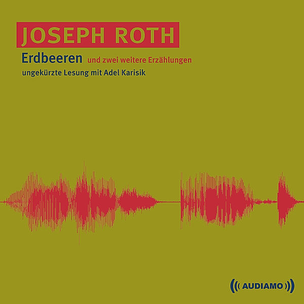 Erdbeeren, Joseph Roth