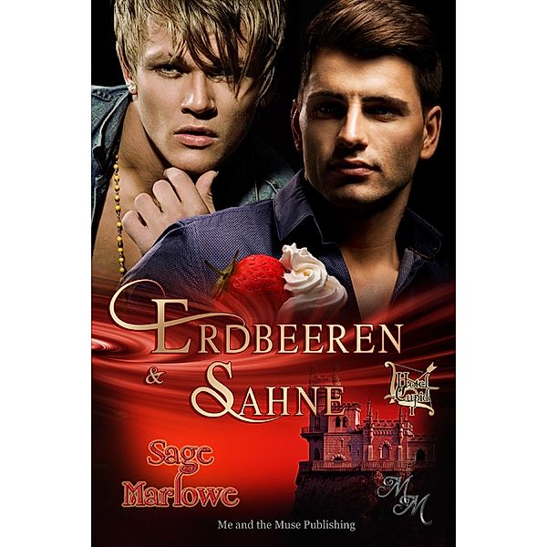 Erdbeeren und Sahne, Sage Marlowe