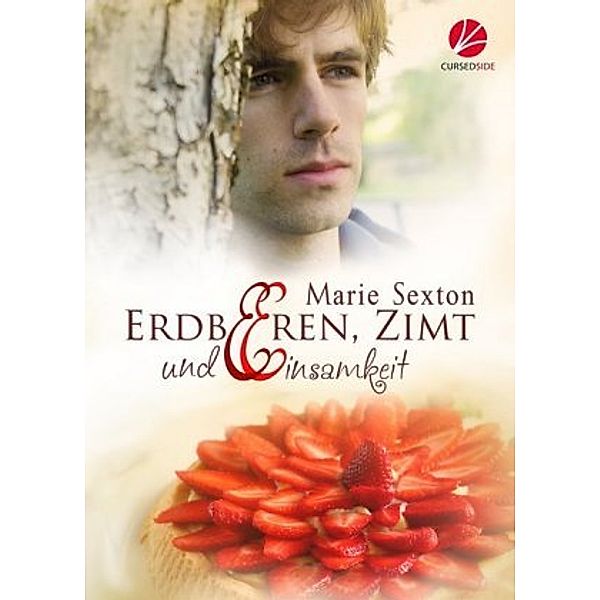 Erdbeeren, Zimt und Einsamkeit, Marie Sexton