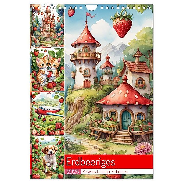 Erdbeeriges - Reise ins Land der Erdbeeren (Wandkalender 2025 DIN A4 hoch), CALVENDO Monatskalender, Calvendo, Stanley Hinz