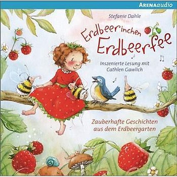 Erdbeerinchen Erdbeerfee, Audio-CD, Stefanie Dahle