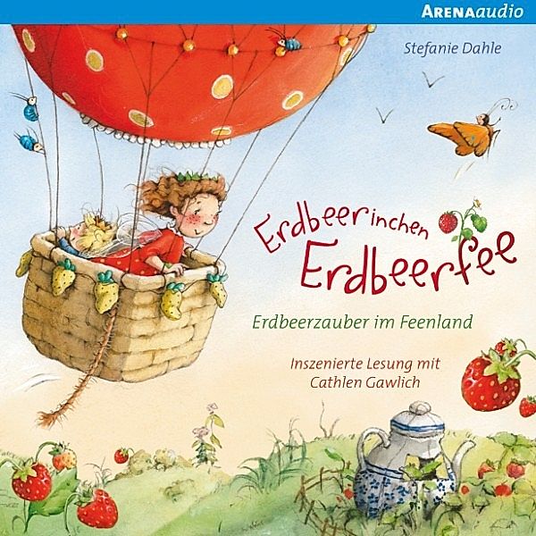 Erdbeerinchen Erdbeerfee - Erdbeerinchen Erdbeerfee. Erdbeerzauber im Feenland und andere Geschichten, Stefanie Dahle