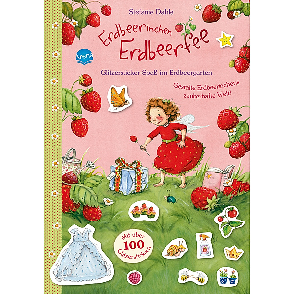 Erdbeerinchen Erdbeerfee - Glitzersticker-Spaß im Erdbeergarten, Stefanie Dahle