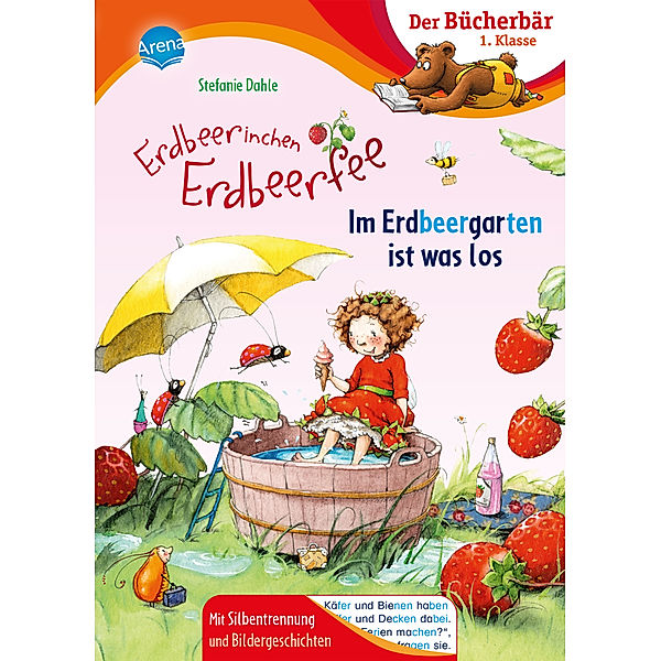 Erdbeerinchen Erdbeerfee. Im Erdbeergarten ist was los, Stefanie Dahle