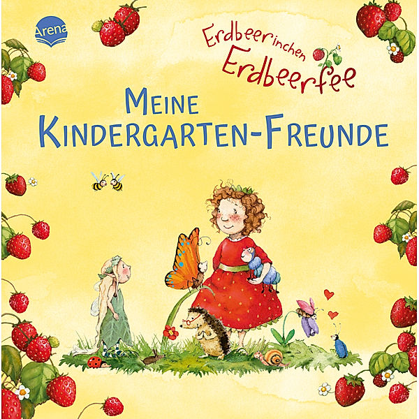 Erdbeerinchen Erdbeerfee. Meine Kindergarten-Freunde, Kerstin Kipker