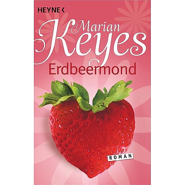 Erdbeermond / Familie Walsh Bd.4, Marian Keyes