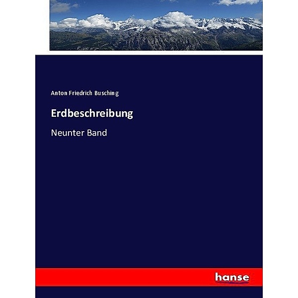 Erdbeschreibung, Anton Friedrich Busching