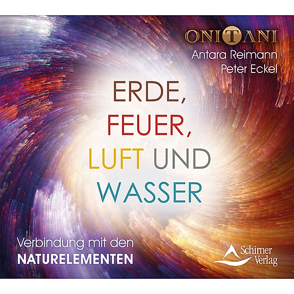 Erde, Feuer, Luft und Wasser,Audio-CD, Onitani, Antara Reimann, Peter Eckel