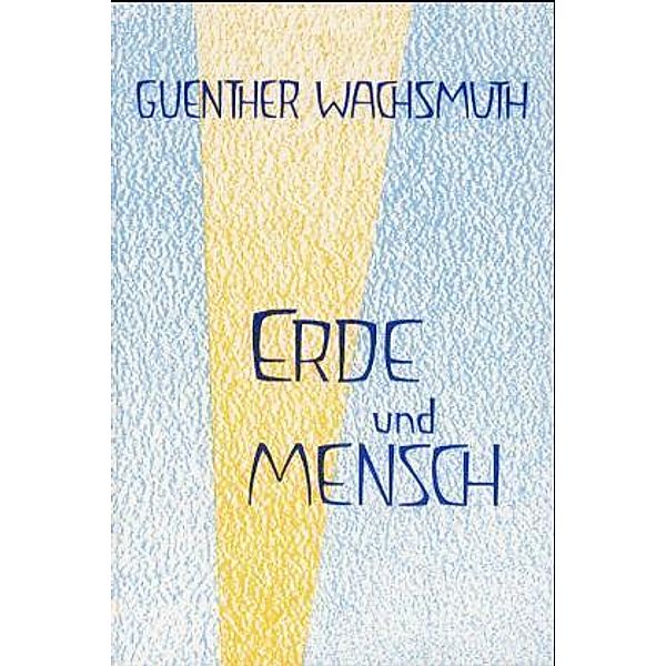 Erde und Mensch (1), Guenther Wachsmuth