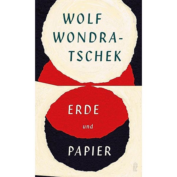 Erde und Papier, Wolf Wondratschek