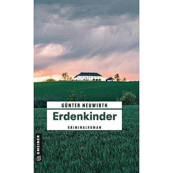 Erdenkinder / Polizistin Christina Kayserling Bd.1, Günter Neuwirth