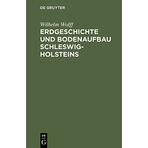 Erdgeschichte und Bodenaufbau Schleswig-Holsteins, Wilhelm Wolff