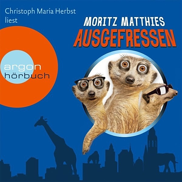 Erdmännchen-Krimi - 1 - Ausgefressen, Moritz Matthies
