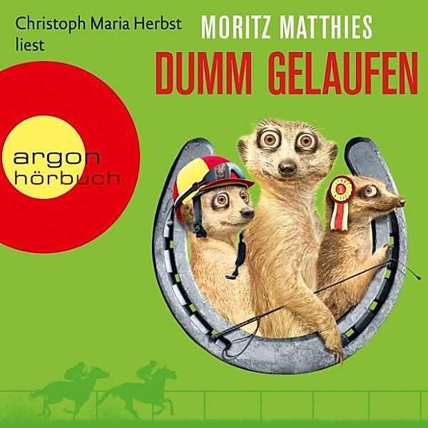 Erdmännchen Ray & Rufus - 3 - Dumm gelaufen, Moritz Matthies