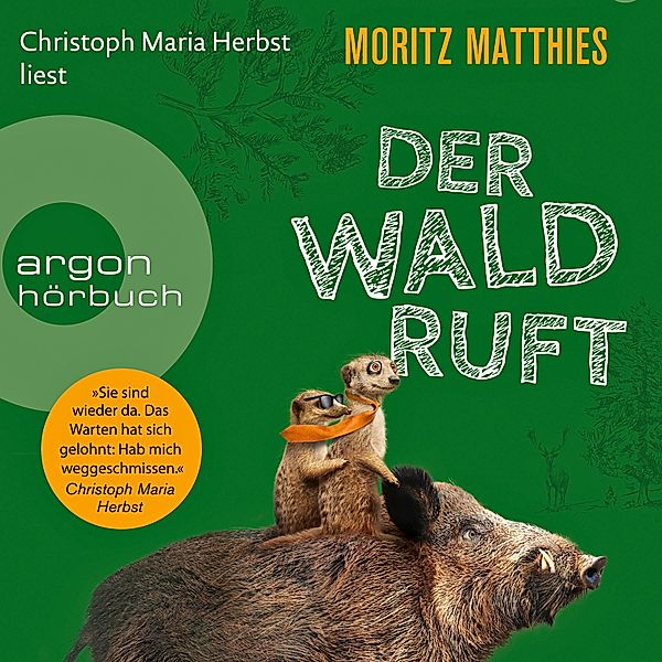 Erdmännchen Ray & Rufus - 6 - Der Wald ruft, Moritz Matthies