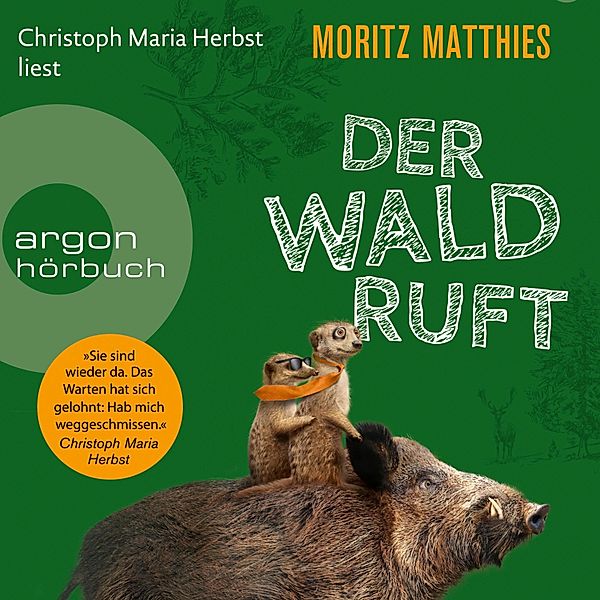 Erdmännchen Ray & Rufus - 6 - Der Wald ruft, Moritz Matthies