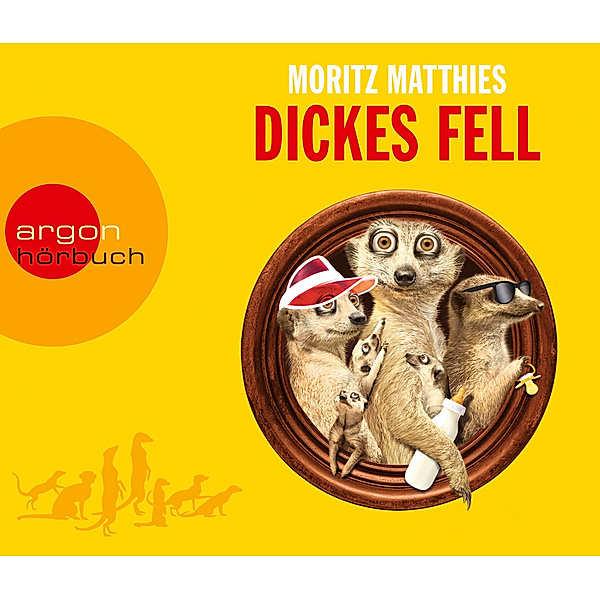 Erdmännchen Ray & Rufus Band 4: Dickes Fell (Audio-CD), Moritz Matthies