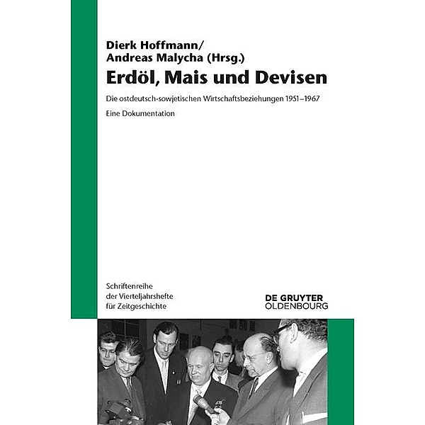 Erdöl, Mais und Devisen / Schriftenreihe der Vierteljahrshefte für Zeitgeschichte Bd.113