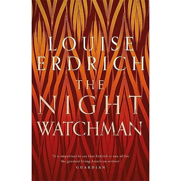 Erdrich, L: Night Watchman, Louise Erdrich