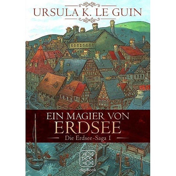 Erdsee-Zyklus: 1 Ein Magier von Erdsee, Ursula K. Le Guin