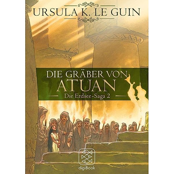 Erdsee-Zyklus: 2 Die Gräber von Atuan, Ursula K. Le Guin