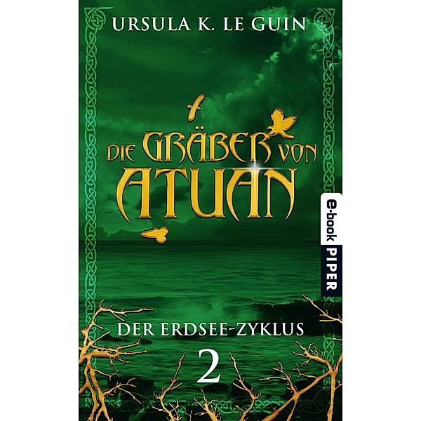 Erdsee-Zyklus Band 2: Die Gräber von Atuan, Ursula K. Le Guin