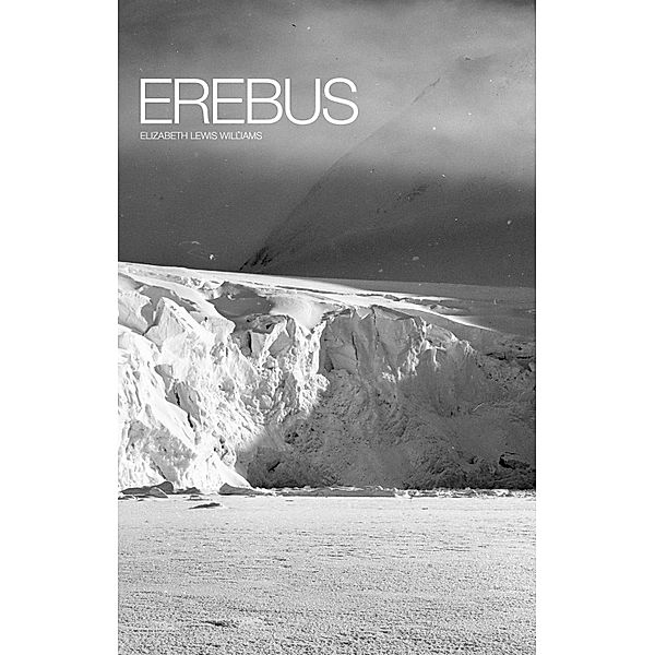 Erebus, Elizabeth Lewis Williams