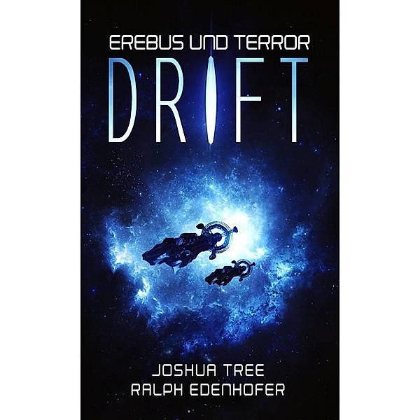 Erebus und Terror: Drift, Joshua Tree, Ralph Edenhofer