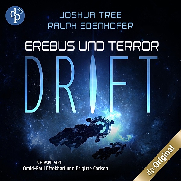 Erebus und Terror-Reihe - 1 - Drift, Joshua Tree, Ralph Edenhofer