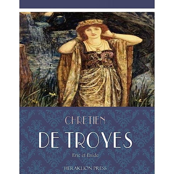 Erec Et Enide, Chrtien De Troyes