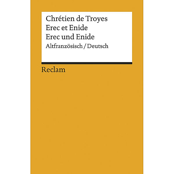 Erec et Enide. Erec und Enide, Chrétien de Troyes