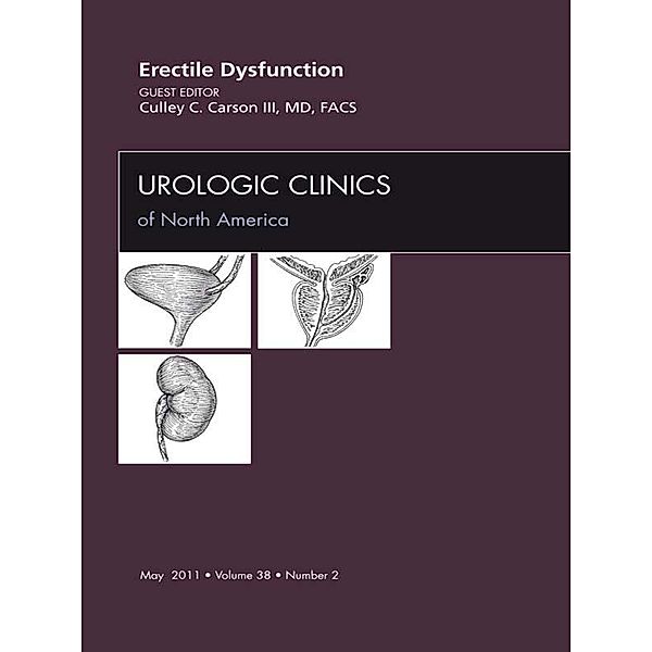 Erectile Dysfunction, An Issue of Urologic Clinics, Culley Carson