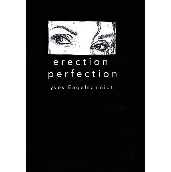 Erection Perfection, Yves Engelschmidt