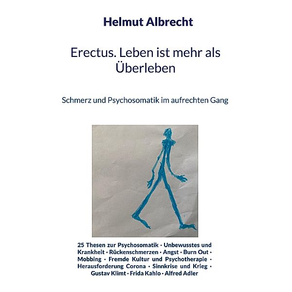 Erectus. Leben ist mehr als Überleben, Helmut Albrecht