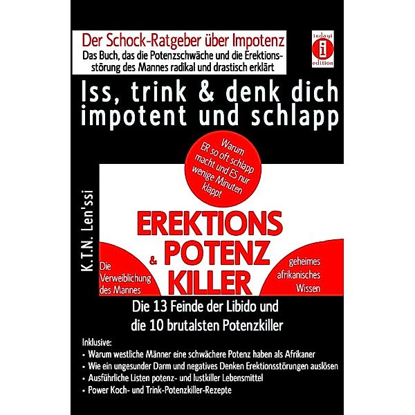 EREKTIONS & POTENZ-KILLER - Iss, trink & denk dich impotent und schlapp