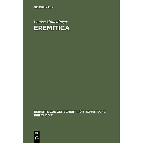 Eremitica / Beihefte zur Zeitschrift für romanische Philologie Bd.130, Louise Gnaedinger